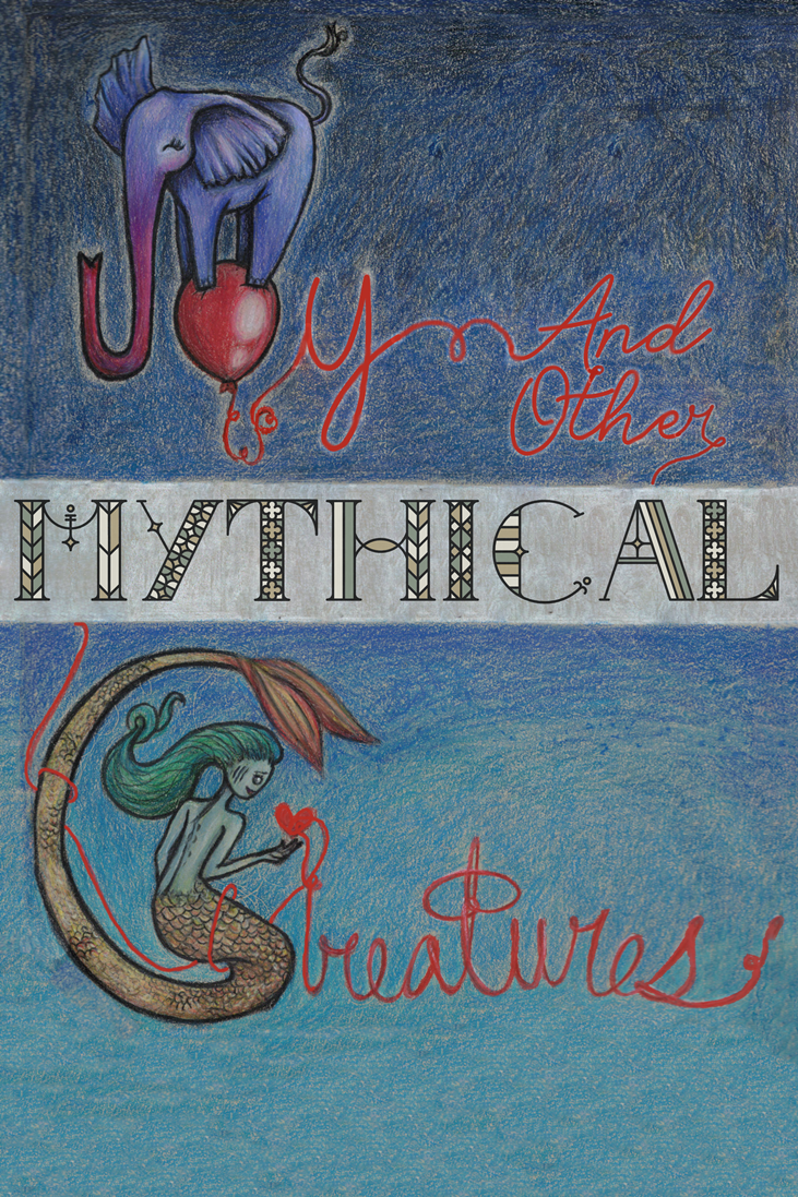 Joy and Other Mythical Creatures